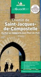  Michelin - Guide Vert - Chemin de Saint-Jacques de Compostelle (Du Puy-en-Velay à Saint-Jean-Pied-de-Port)