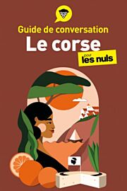 First Editions - Collection Pour les Nuls - Guide de conversation - Le Corse en voyage
