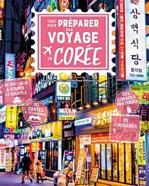 Editions Larousse - Guide / Beau livre - Tout pour préparer son voyage en Corée