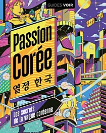 Editions Hachette - Beau-Livre - Passion Corée (Les secrets de la vague coréenne)