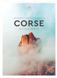 Editions du Chêne - Beau livre (collection : Petit atlas hédoniste) - Corse