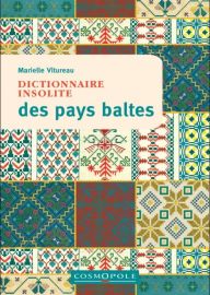 Cosmopole Editions - Dictionnaire insolite des Pays Baltes