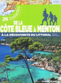 Editions Ouest-France - Guide de randonnées - 26 balades - De la côte bleue à Menton (à la découverte du littoral)