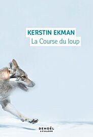Editions Denoël - Roman - La Course du loup
