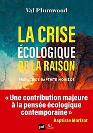 Editions PUF - Essai - La crise écologique de la raison