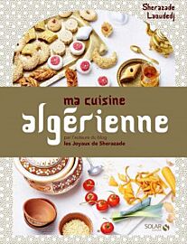 Editions Solar - Beau livre - Ma cuisine algérienne