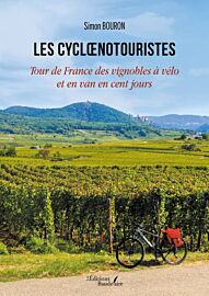 Editions Baudelaire - Récit - Les cycloenotouristes - Tour de France des vignobles à vélo et en van en cent jours