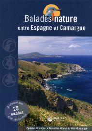 Dakota Editions - Balades Natures entre Espagne et Camargue
