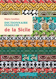 Editions Cosmopole - Guide - Dictionnaire insolite de la Sicile