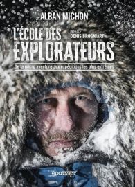 Editions E.P.A - Beau livre - L'école des explorateurs (Alban Michon) 
