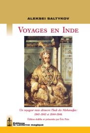 Ed. la Lanterne magique - Voyages en Inde - Un voyageur russe découvre l’Inde des Maharadjas