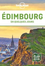 Lonely Planet - Guide - Edimbourg en quelques jours