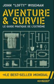 Edition E.P.A - Guide - Aventure et Survie