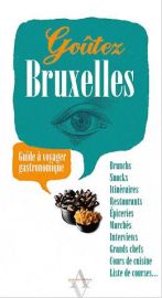 Editions Agnès Vienot - Goûtez Bruxelles (Guide à voyager gastronomique)