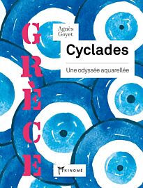 Editions Akinomé - Carnet de voyage - Cyclades, une odyssée aquarellée