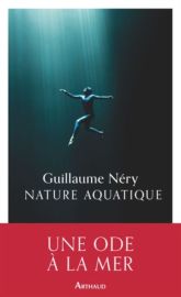 Editions Arthaud - Récit - Nature aquatique