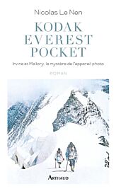 Editions Arthaud - Roman - Kodak Everest Pocket (Irvine et Mallory, le mystère de l'appareil photo)
