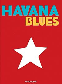 Editions Assouline - Beau livre (en anglais) - Havana Blues