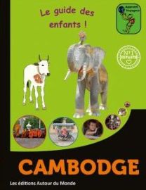 Editions Autour du Monde - Guide pour enfants - Cambodge : Apprenti Voyageur