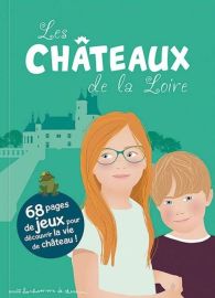 Editions Bonhomme de chemin - Guide - Les Châteaux de la Loire 