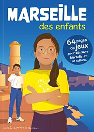 Éditions Bonhomme de Chemin - Guide - Marseille des enfants