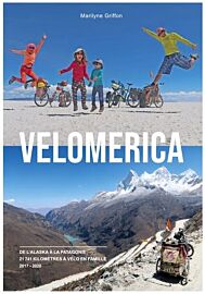 Editions Books on Demand - Récit - Velomerica : De l'Alaska à la Patagonie, 21 741 kilomètres à vélo en famille