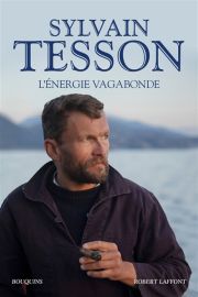 Editions Bouquins - Livre - L'énergie vagabonde (Sylvain Tesson)