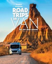 Editions Casa - Beau Livre - Road trips en Van - Nos plus belles évasions en France et à l'étranger