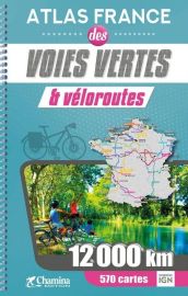 Editions Chamina - Atlas - France des Voies Vertes & Véloroutes