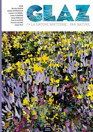 Editions Coop Breizh - Revue - GLAZ, La nature bretonne... par nature - Numéro 7