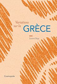 Editions Cosmopole - Essai - Variations sur la Grèce