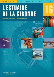 Editions du Breil - Guide fluvial n°16 - L'estuaire de la Gironde 