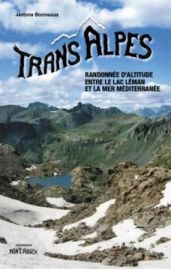 Editions du Mont Rouch - Trans'alpes - Randonnée d'altitude entre le lac Léman et la mer méditerranée