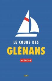 Editions du Seuil - Le cours des Glénans - 8ème édition