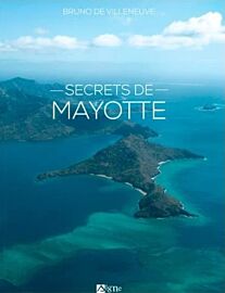 Editions du Signe - Livre - Secrets de Mayotte 