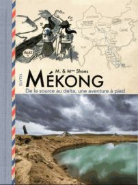 Editions Elytis - Carnet de Voyage - Mékong - De la source au delta, une aventure à pied - M&Mme Shoes
