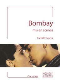 Editions Espaces & Signes - Guide - Bombay - Mis en scènes