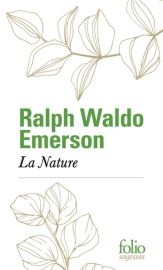 Editions Folio - Essai - La Nature (Ralph Waldo Emerson)