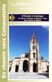 Editions Gérard du Camino - Guide de randonnées - Guide du chemin primitif (de Oviedo à Santiago via Lugo et Melide)