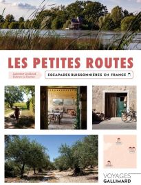 Editions Gallimard - Beau guide - Collection Voyage - Les petites routes, escapades buissonnières