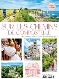 Editions Gallimard - Beau guide - Collection Voyage - Sur les chemins de Compostelle (Itinéraires à pied et à vélo vers Saint-Jacques)