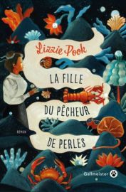 Editions Gallmeister - Roman - La fille du pêcheur de perles (Lizzie Pook)
