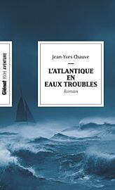 Editions Glénat - Collection Poche Aventure - L'Atlantique en eaux troubles
