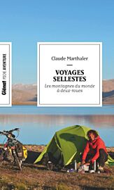 Editions Glénat - Collection Poche Aventure - Voyages sellestes (Les montagnes du monde à deux-roues)