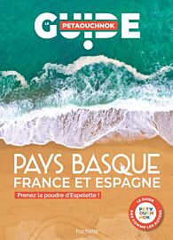 Editions Hachette - Guide Petaouchnok - Pays Basque