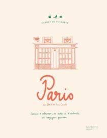 Editions Hachette Pratique - Livre - Carnet du voyageur : Paris - Carnet d'adresses, de notes et d'activités du voyageur parisien