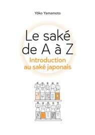 Editions imho - Guide - Le saké de A à Z