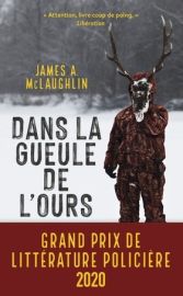 Editions J'ai Lu (poche) - Roman - Dans la gueule de l'ours - James A. McLaughlin