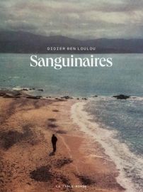 Editions La Table Ronde - Beau-Livre - Les Sanguinaires (Didier Ben Loulou)