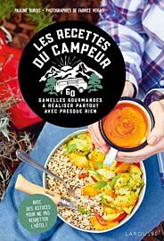 Editions Larousse - Cuisine - Les recettes du campeur